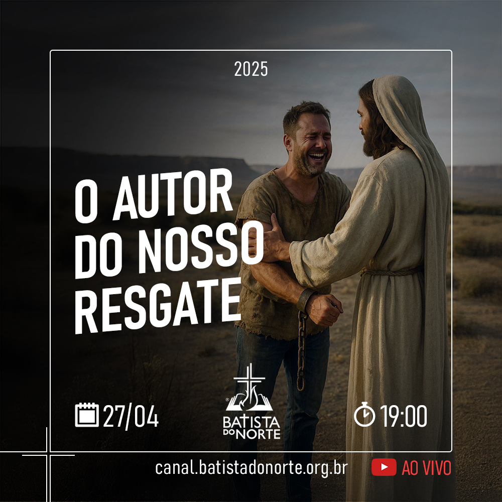 O AUTOR DO NOSSO RESGATE