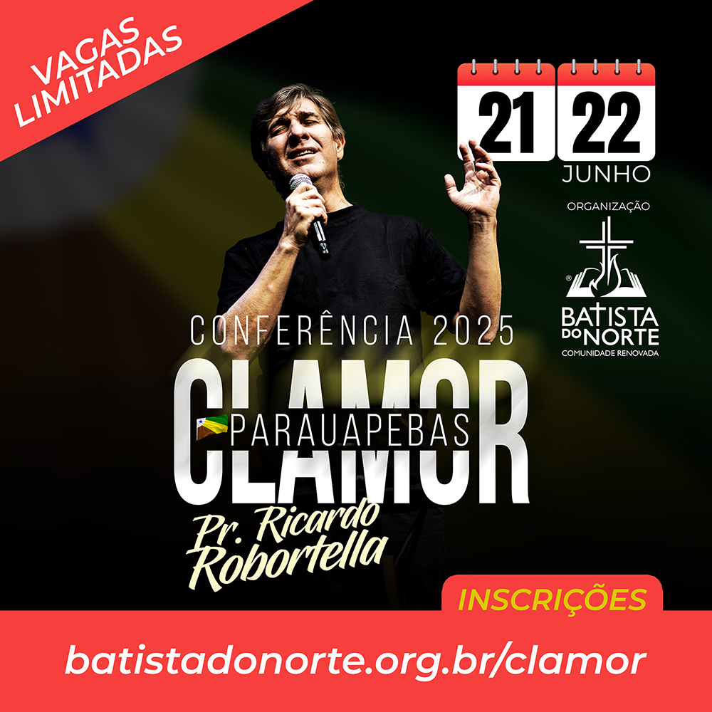 CONFERÊNCIA 2025 CLAMOR🔥PARAUAPEBAS